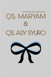 QS. Maryam & QS. Asy Syuro