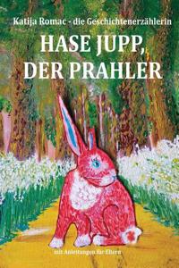 Hase Jupp, Der Prahler