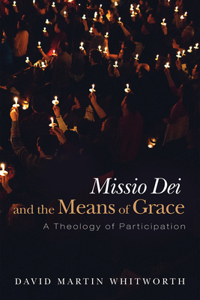 Missio Dei and the Means of Grace