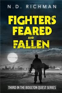 Fighters, Feared and Fallen