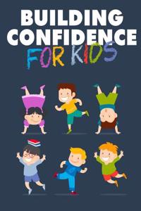 Building Confidence for Kids