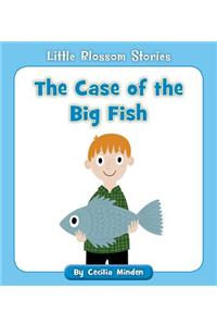 Case of the Big Fish