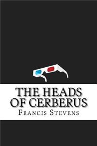 The Heads of Cerberus