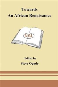 Towards An African Renaissance