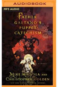 Father Gaetano's Puppet Catechism