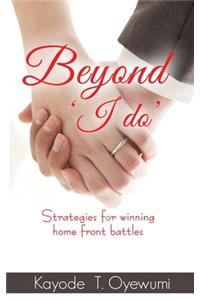 Beyond 'I do'