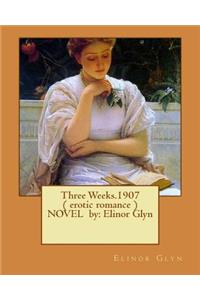 Three Weeks.1907 ( erotic romance ) NOVEL by