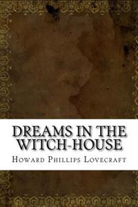 Dreams in the Witch-House