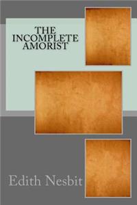 The Incomplete Amorist