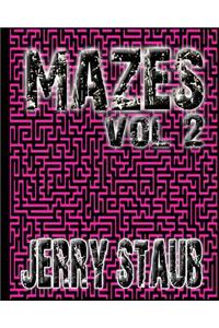 Mazes Vol. 2