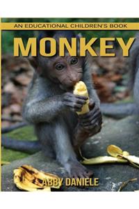 Monkey! An Educational Children's Book about Monkey with Fun Facts & Photos