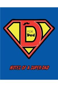 D is For Dad, Notes of A Super-dad