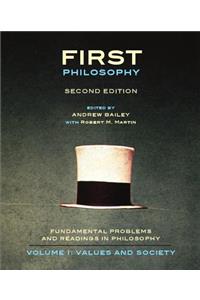 First Philosophy I: Values and Society - Second Edition