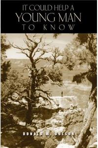 It Could Help a Young Man to Know