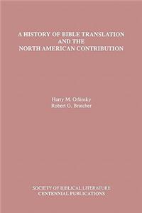 History of Bible Translation and the North American Contribution