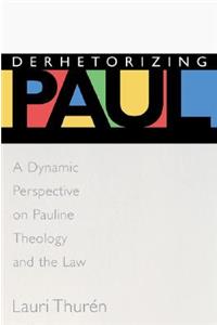 Derhetorizing Paul