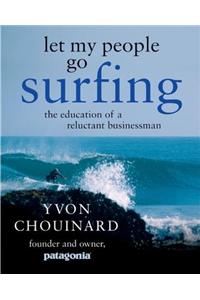 Let My People Go Surfing: The Education of a Reluctant Businessman