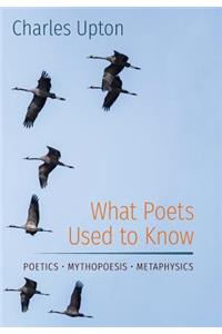 What Poets Used to Know