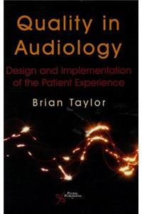 Quality in Audiology: Design and Implementation of the Patient Experience