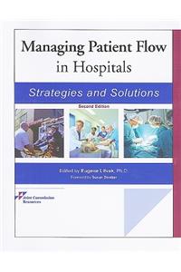 Managing Patient Flow in Hospitals: Strategies and Solutions