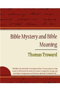 Bible Mystery and Bible Meaning - Thomas Troward