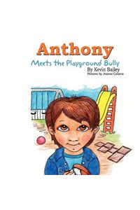 Anthony Meets the Playground Bully