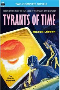 Tyrants of Time & Pariah Planet