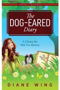 Dog-Eared Diary: A Chrissy the Shih Tzu Mystery