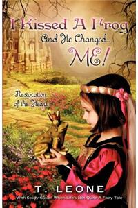 I Kissed a Frog and He Changed...Me!