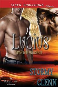 Lucius: Spartan Warrior (Siren Publishing Classic Manlove)