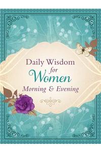 Daily Wisdom for Women Morning & Evening