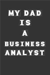 My Dad Is a Business analyst