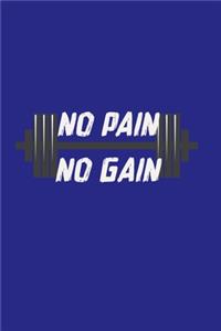 no pain no gain