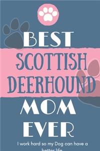 Best Scottish Deerhound Mom Ever Notebook Gift