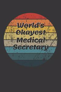 World's Okayest Medical Secretary Notebook