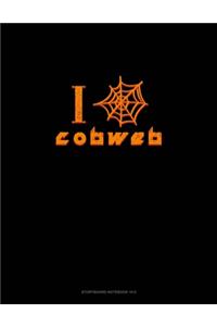 I Love Cobweb