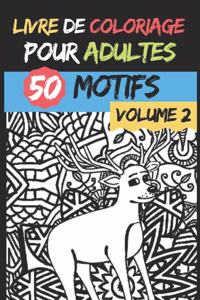Livre de coloriage pour adultes - Volume 2 -