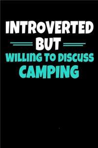 Introverted But Willing To Discuss Camping