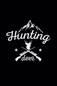 Hunting deer