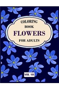 Flower Coloring Book For Adults Vol 10