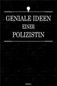 Geniale Ideen einer Polizistin Notizbuch: Polizistin Journal DIN A5 liniert 120 Seiten Geschenk