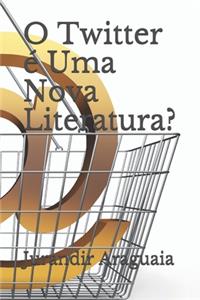 O Twitter é Uma Nova Literatura?