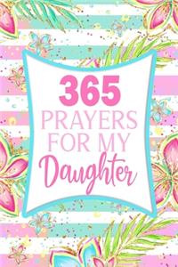 365 Prayers For My Daughter