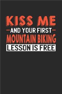 Kiss me and your first Mountain Biking lesson is free