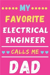 My Favorite Electrical Engineer Calls Me Dad