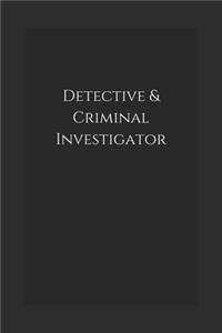 Detective & Criminal Investigator