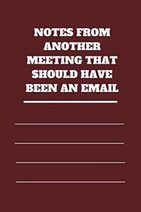 Notes from Another Meeting That Should Have Been an Email