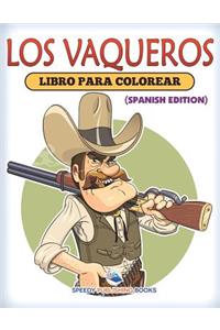 Vaqueros Libro Para Colorear (Spanish Edition)