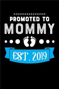 Promoted To Mommy Est. 2019