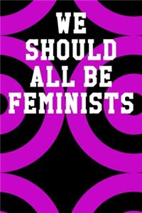 We Should All Be Feminists